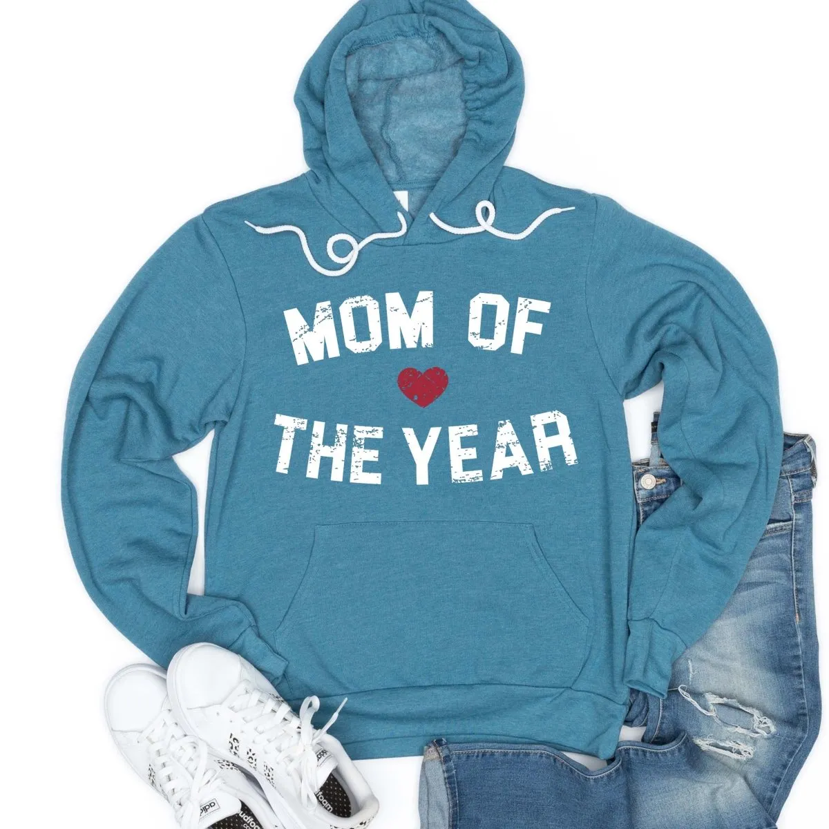 Mom of the Year Bella Hoodie Sweatshirt