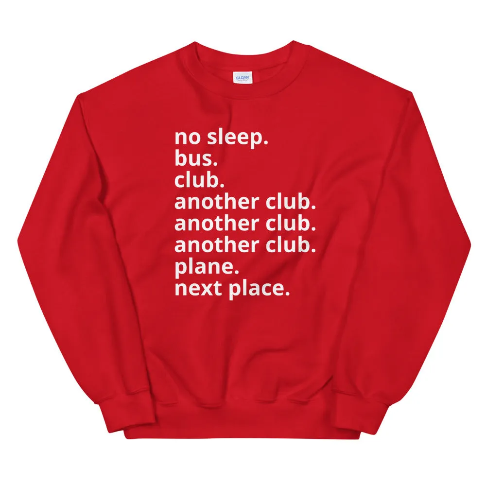 No Sleep Sweatshirt